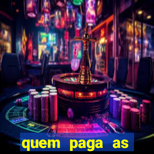 quem paga as passagens dos times de futebol